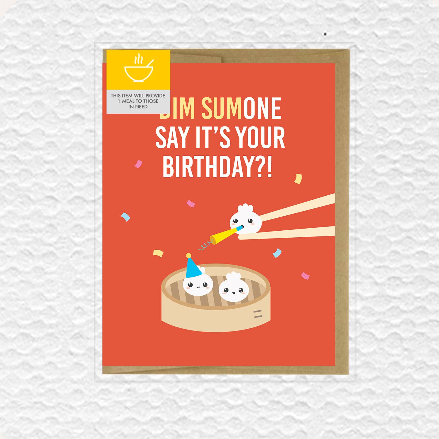 Dim Sumone Say It's Your Birthday?! Birthday Card
