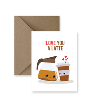Love You A Latte Love Card